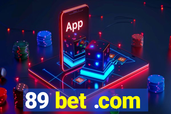 89 bet .com